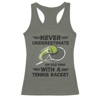 Funny Tennis Quote Racerback Tank Top Never Underestimate An Old Man With A Tennis Racket - Wonder Print Shop