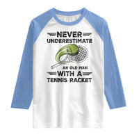 Funny Tennis Quote Raglan Shirt Never Underestimate An Old Man With A Tennis Racket - Wonder Print Shop