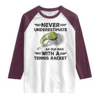 Funny Tennis Quote Raglan Shirt Never Underestimate An Old Man With A Tennis Racket - Wonder Print Shop