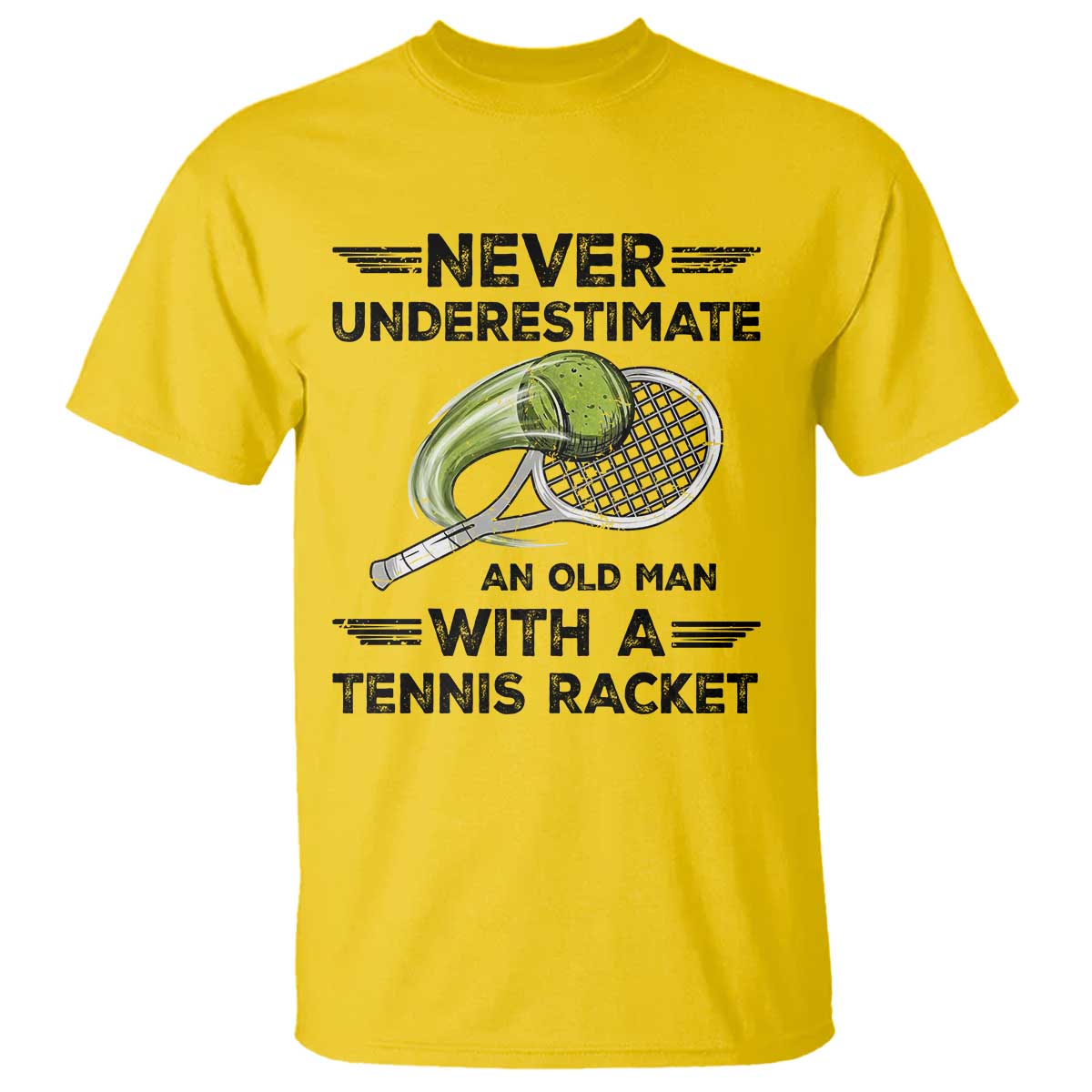 Funny Tennis Quote T Shirt Never Underestimate An Old Man With A Tennis Racket - Wonder Print Shop