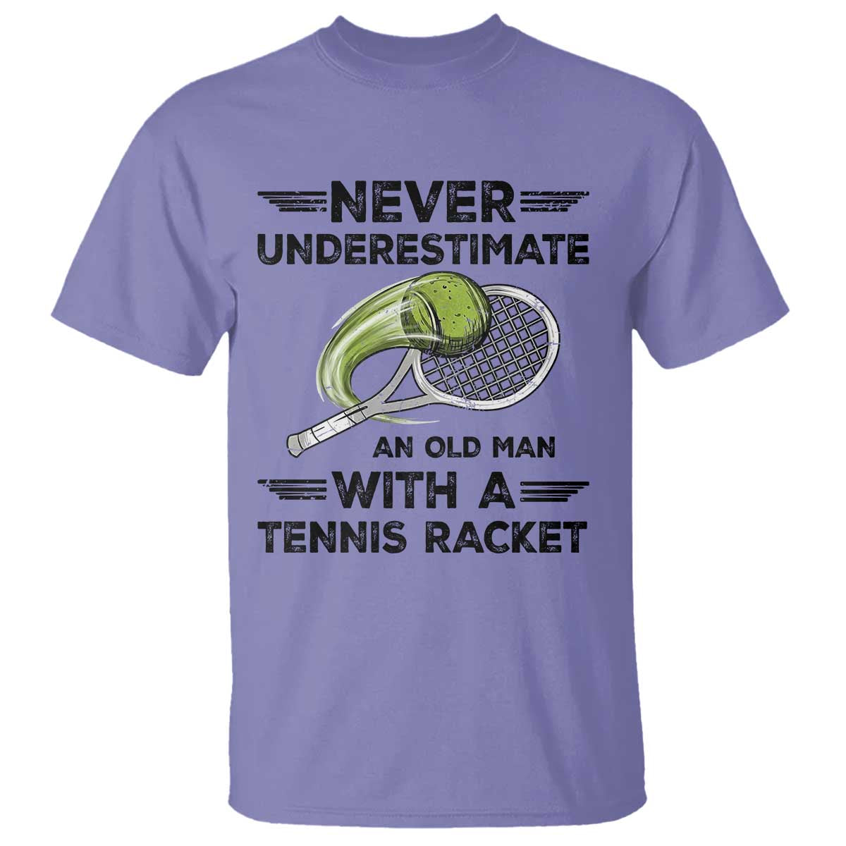 Funny Tennis Quote T Shirt Never Underestimate An Old Man With A Tennis Racket - Wonder Print Shop