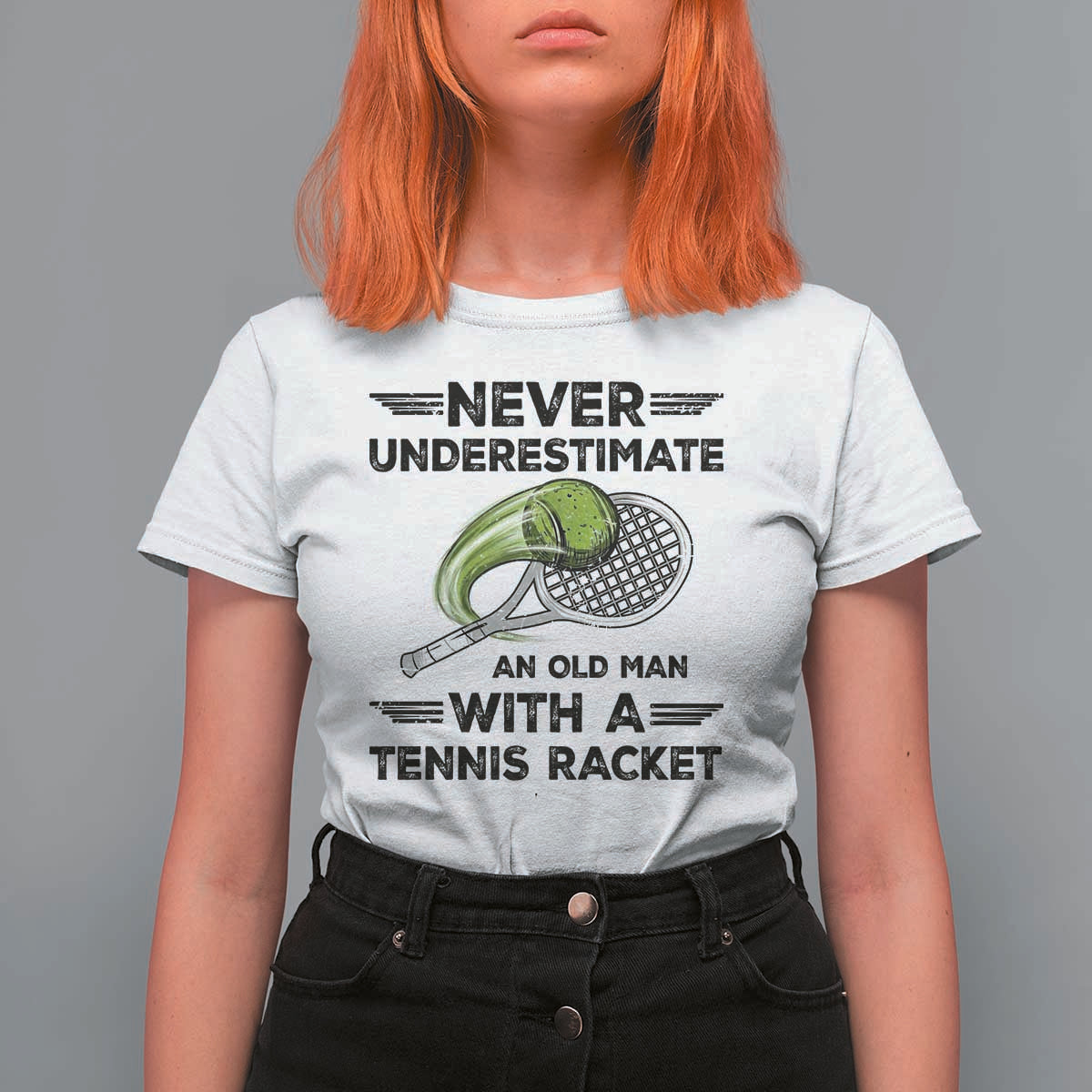 Funny Tennis Quote T Shirt For Women Never Underestimate An Old Man With A Tennis Racket - Wonder Print Shop