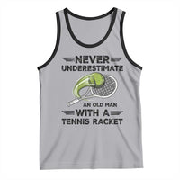 Funny Tennis Quote Tank Top Never Underestimate An Old Man With A Tennis Racket - Wonder Print Shop