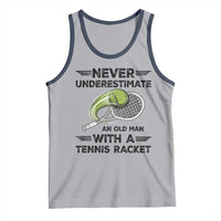 Funny Tennis Quote Tank Top Never Underestimate An Old Man With A Tennis Racket - Wonder Print Shop