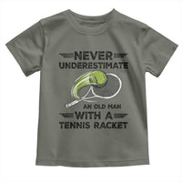 Funny Tennis Quote Toddler T Shirt Never Underestimate An Old Man With A Tennis Racket - Wonder Print Shop