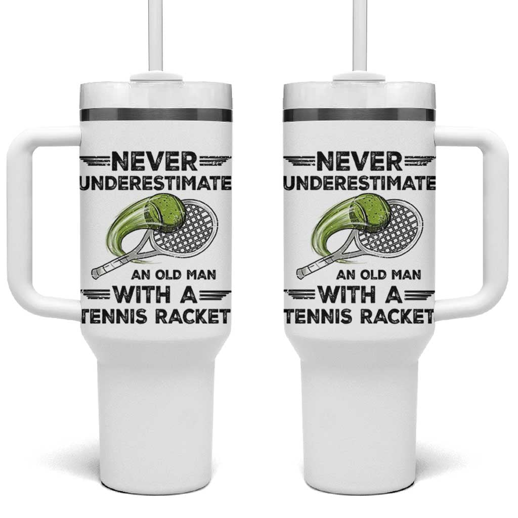 Funny Tennis Quote Tumbler With Handle Never Underestimate An Old Man With A Tennis Racket - Wonder Print Shop