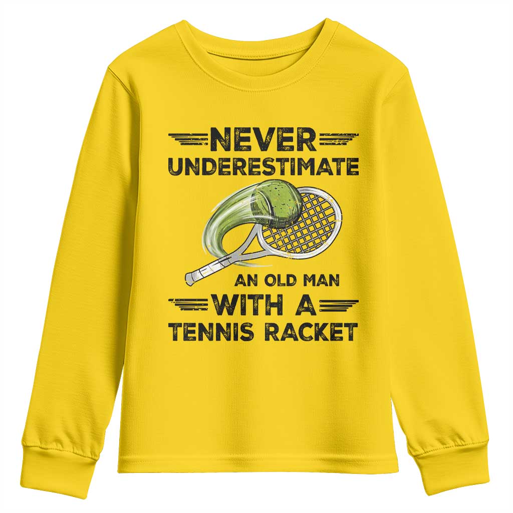 Funny Tennis Quote Youth Sweatshirt Never Underestimate An Old Man With A Tennis Racket - Wonder Print Shop