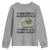 Funny Tennis Quote Youth Sweatshirt Never Underestimate An Old Man With A Tennis Racket - Wonder Print Shop