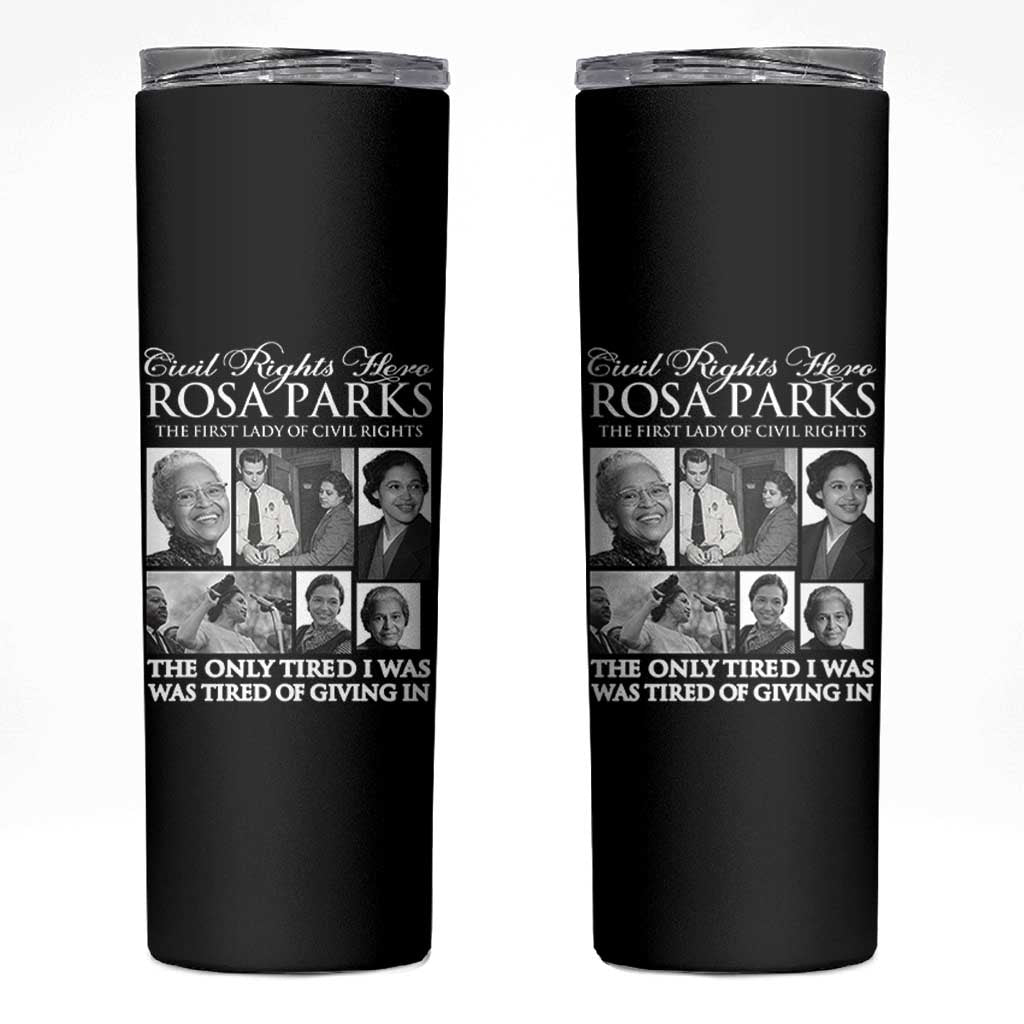 Rosa Parks Mother Of The Civil Rights Movement Skinny Tumbler Black History Salutes