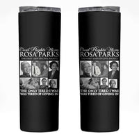 Rosa Parks Mother Of The Civil Rights Movement Skinny Tumbler Black History Salutes