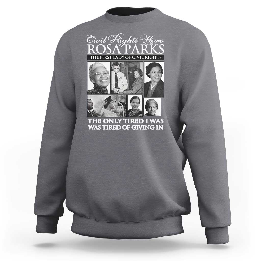 Rosa Parks Mother Of The Civil Rights Movement Sweatshirt Black History Salutes