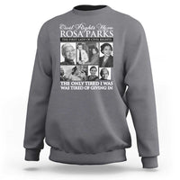 Rosa Parks Mother Of The Civil Rights Movement Sweatshirt Black History Salutes