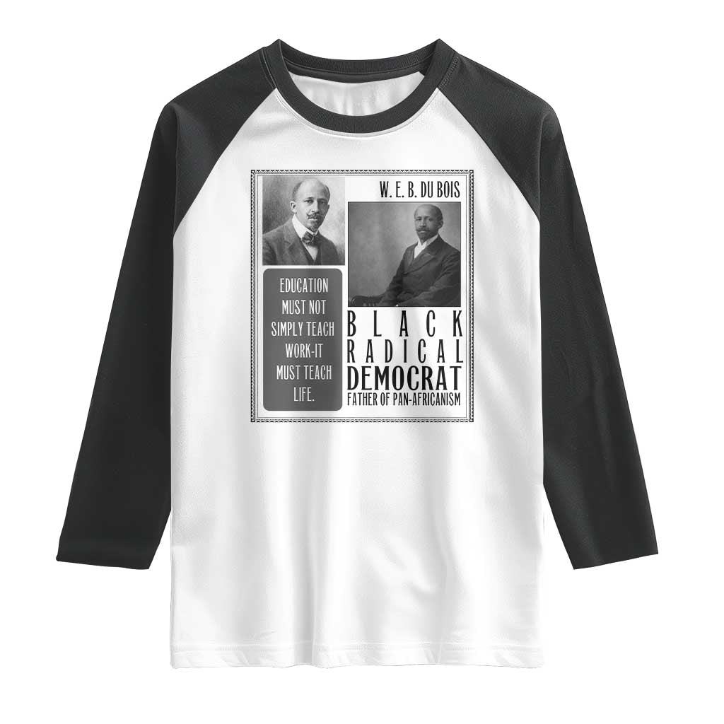 W E B Du Bois Raglan Shirt Pan Africanism Intellectual Leader
