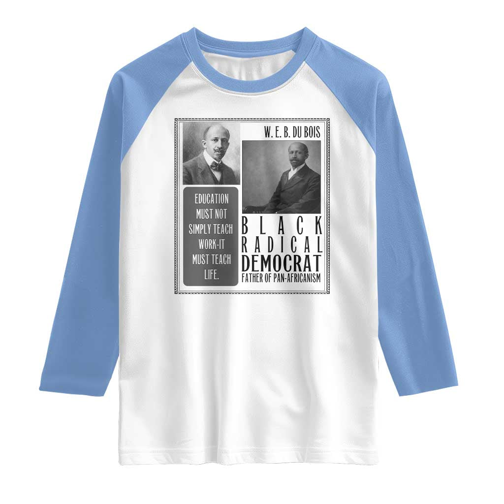 W E B Du Bois Raglan Shirt Pan Africanism Intellectual Leader