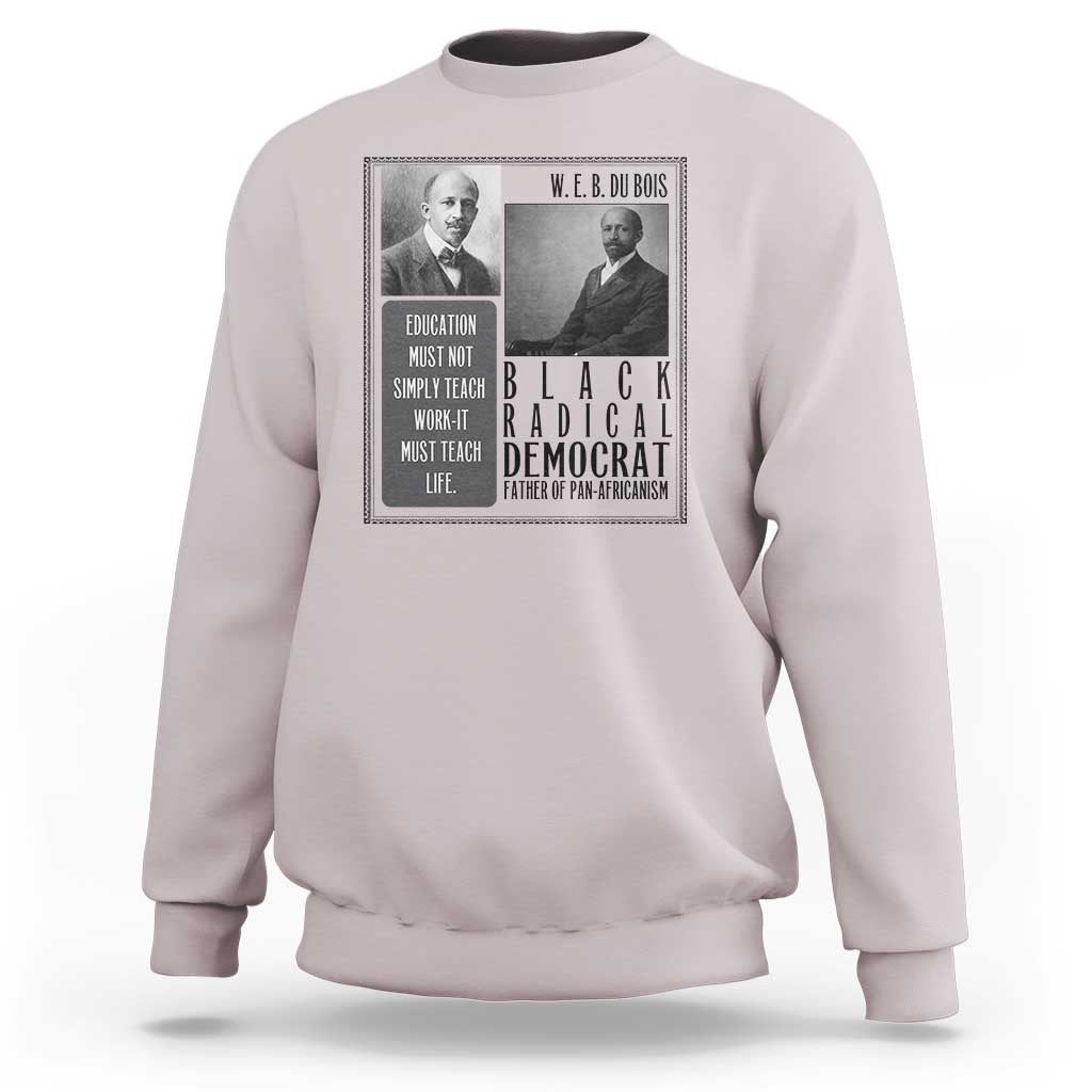 W E B Du Bois Sweatshirt Pan Africanism Intellectual Leader