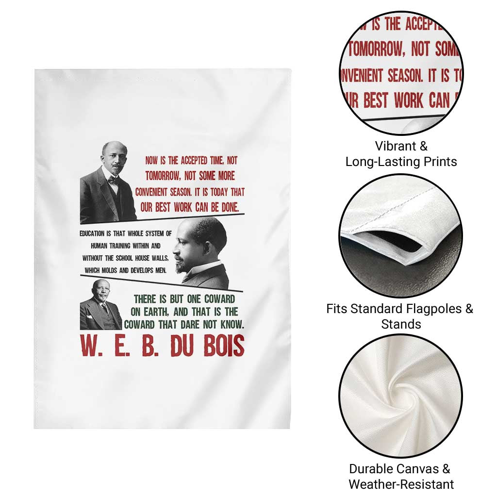 W E B Du Bois Education And Human Development Quote Garden Flag