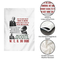 W E B Du Bois Education And Human Development Quote Garden Flag