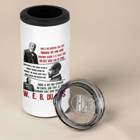 W E B Du Bois Education And Human Development Quote 4 in 1 Can Cooler Tumbler