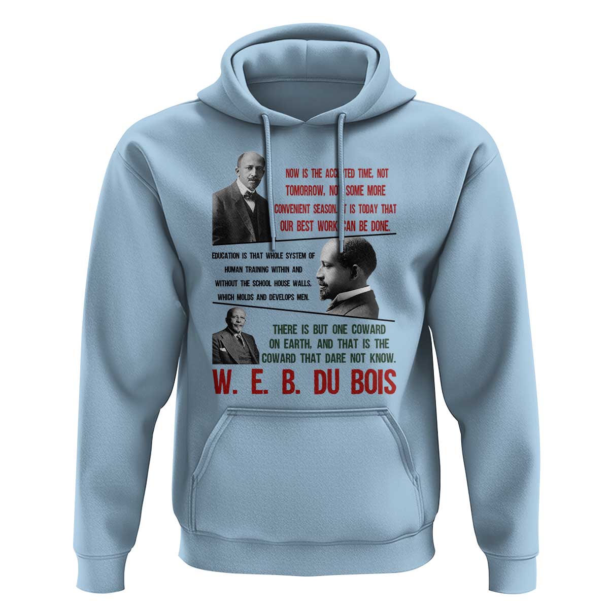 W E B Du Bois Education And Human Development Quote Hoodie
