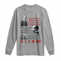 W E B Du Bois Education And Human Development Quote Long Sleeve Shirt