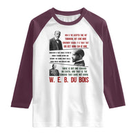 W E B Du Bois Education And Human Development Quote Raglan Shirt