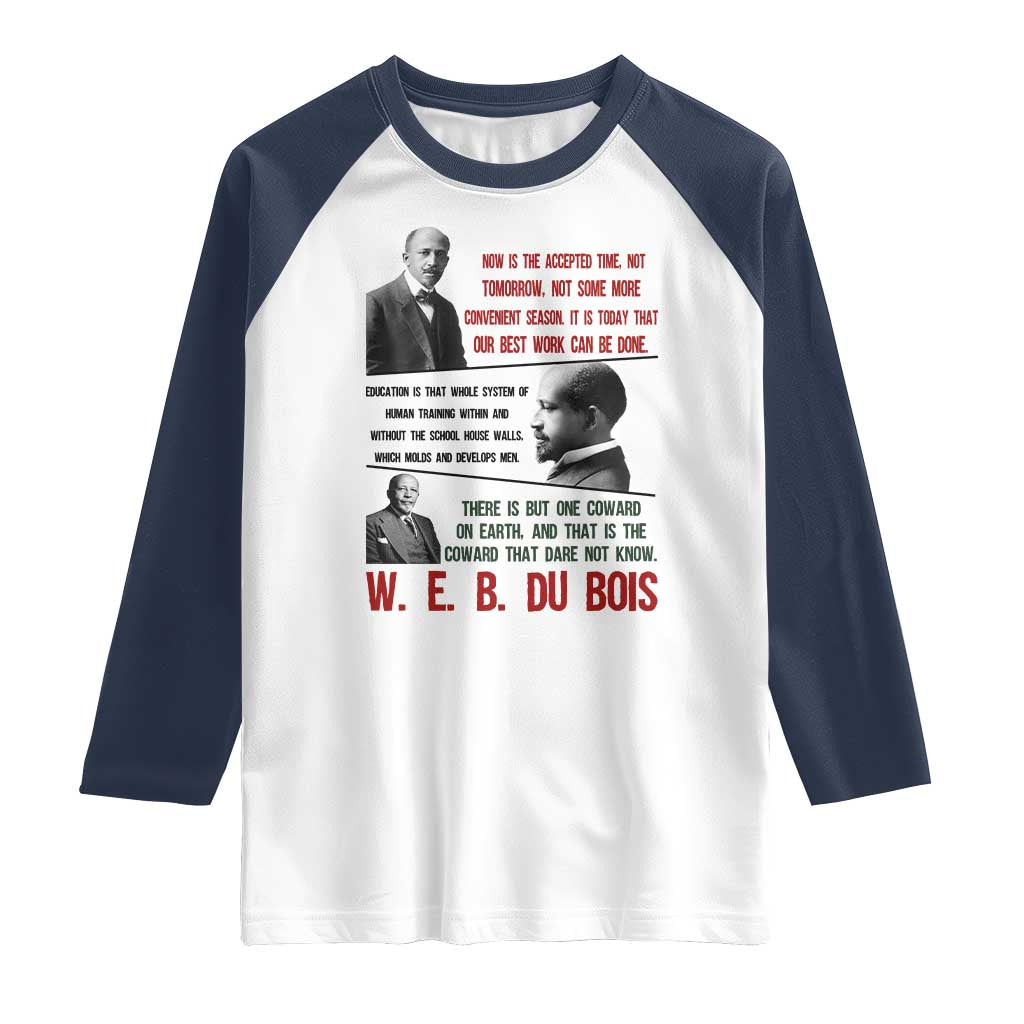 W E B Du Bois Education And Human Development Quote Raglan Shirt