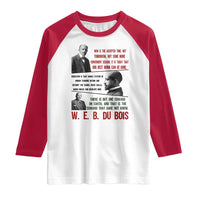 W E B Du Bois Education And Human Development Quote Raglan Shirt