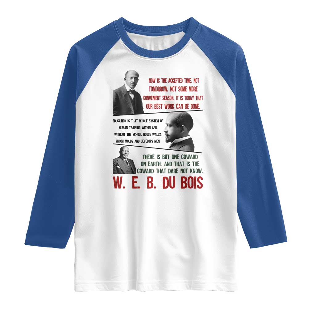 W E B Du Bois Education And Human Development Quote Raglan Shirt