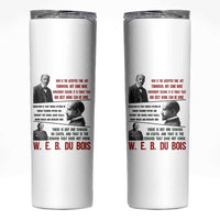 W E B Du Bois Education And Human Development Quote Skinny Tumbler