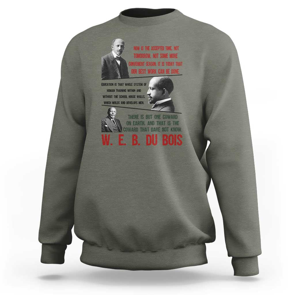 W E B Du Bois Education And Human Development Quote Sweatshirt