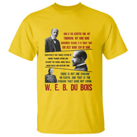 W E B Du Bois Education And Human Development Quote T Shirt