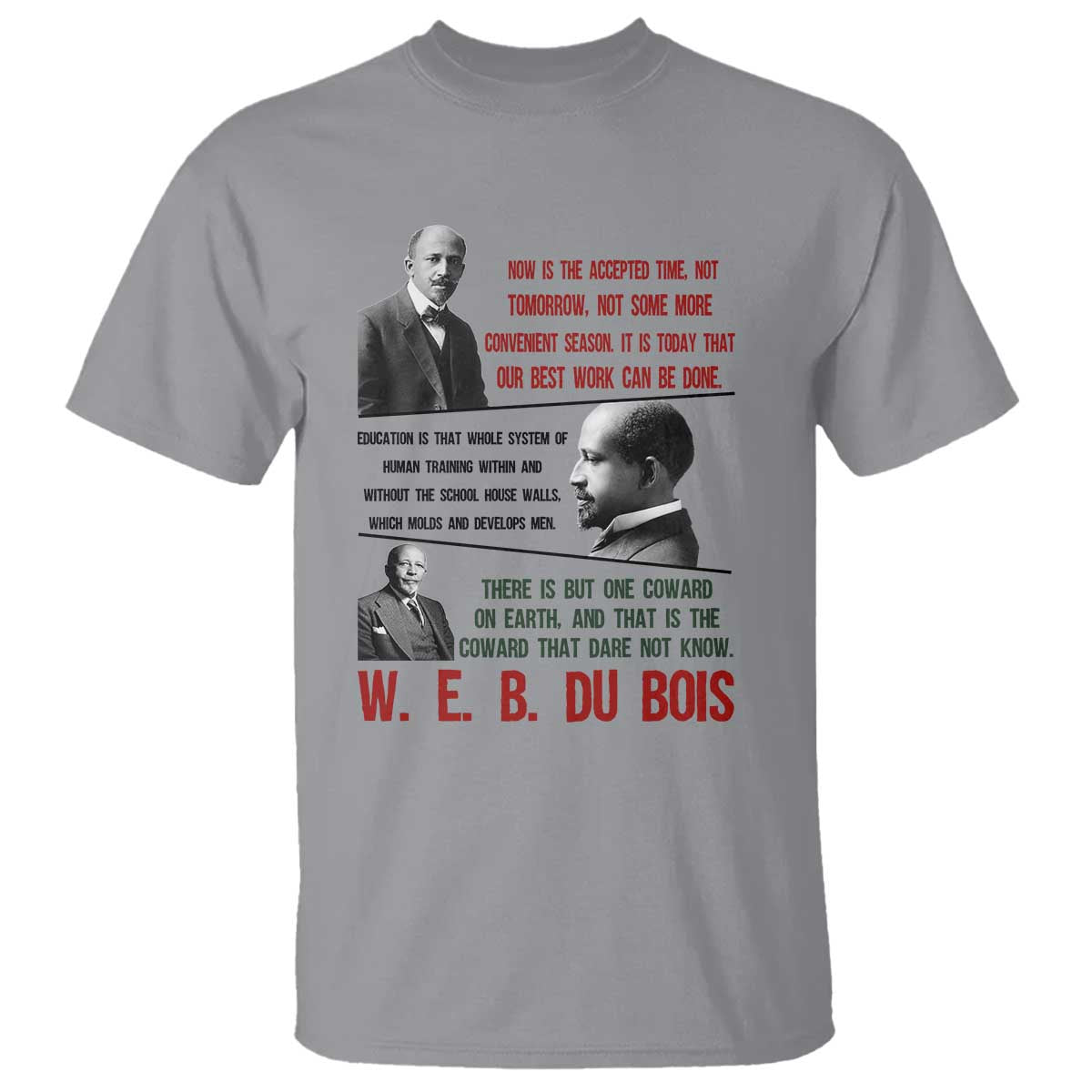 W E B Du Bois Education And Human Development Quote T Shirt