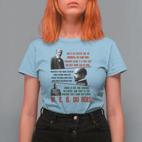 W E B Du Bois Education And Human Development Quote T Shirt For Women