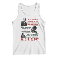 W E B Du Bois Education And Human Development Quote Tank Top