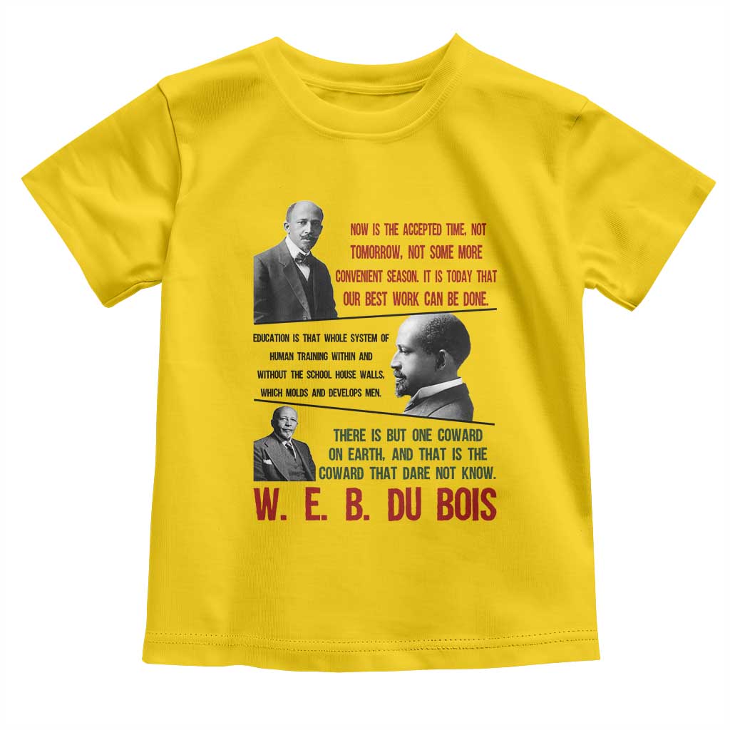 W E B Du Bois Education And Human Development Quote Toddler T Shirt