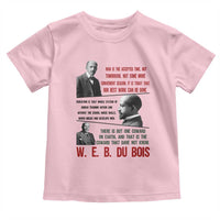 W E B Du Bois Education And Human Development Quote Toddler T Shirt