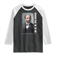 W E B Du Bois Raglan Shirt Black Thought Leader And Intellectual Legacy