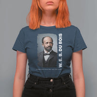 W E B Du Bois T Shirt For Women Black Thought Leader And Intellectual Legacy