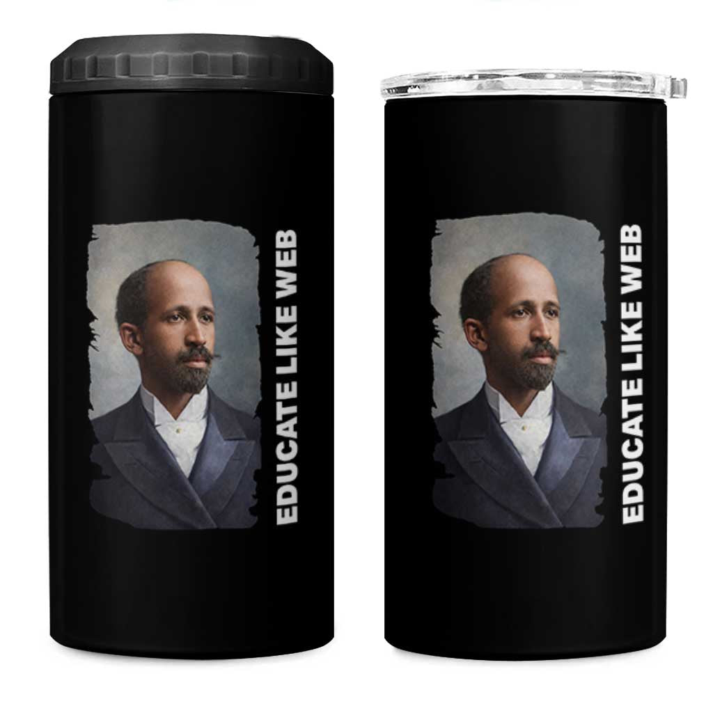 Educate Like W E B 4 in 1 Can Cooler Tumbler African American Heritage