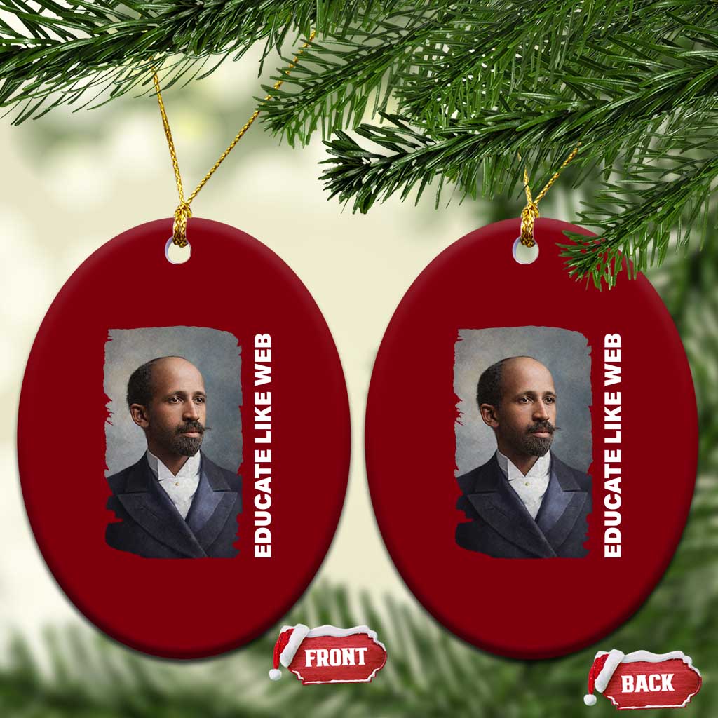 Educate Like W E B Ceramic Ornament African American Heritage