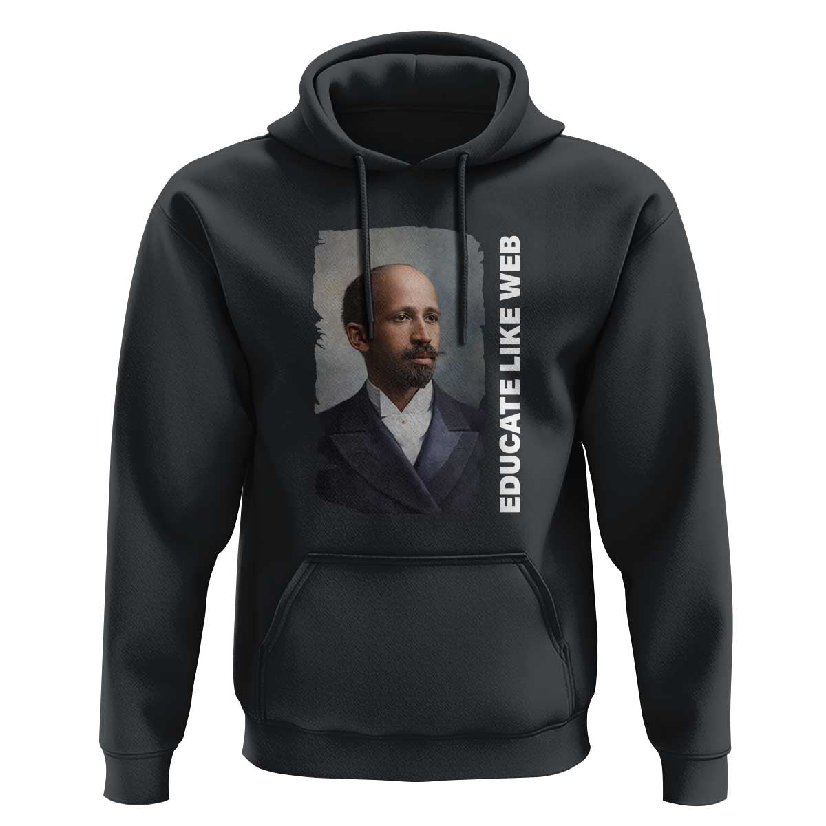 Educate Like W E B Hoodie African American Heritage