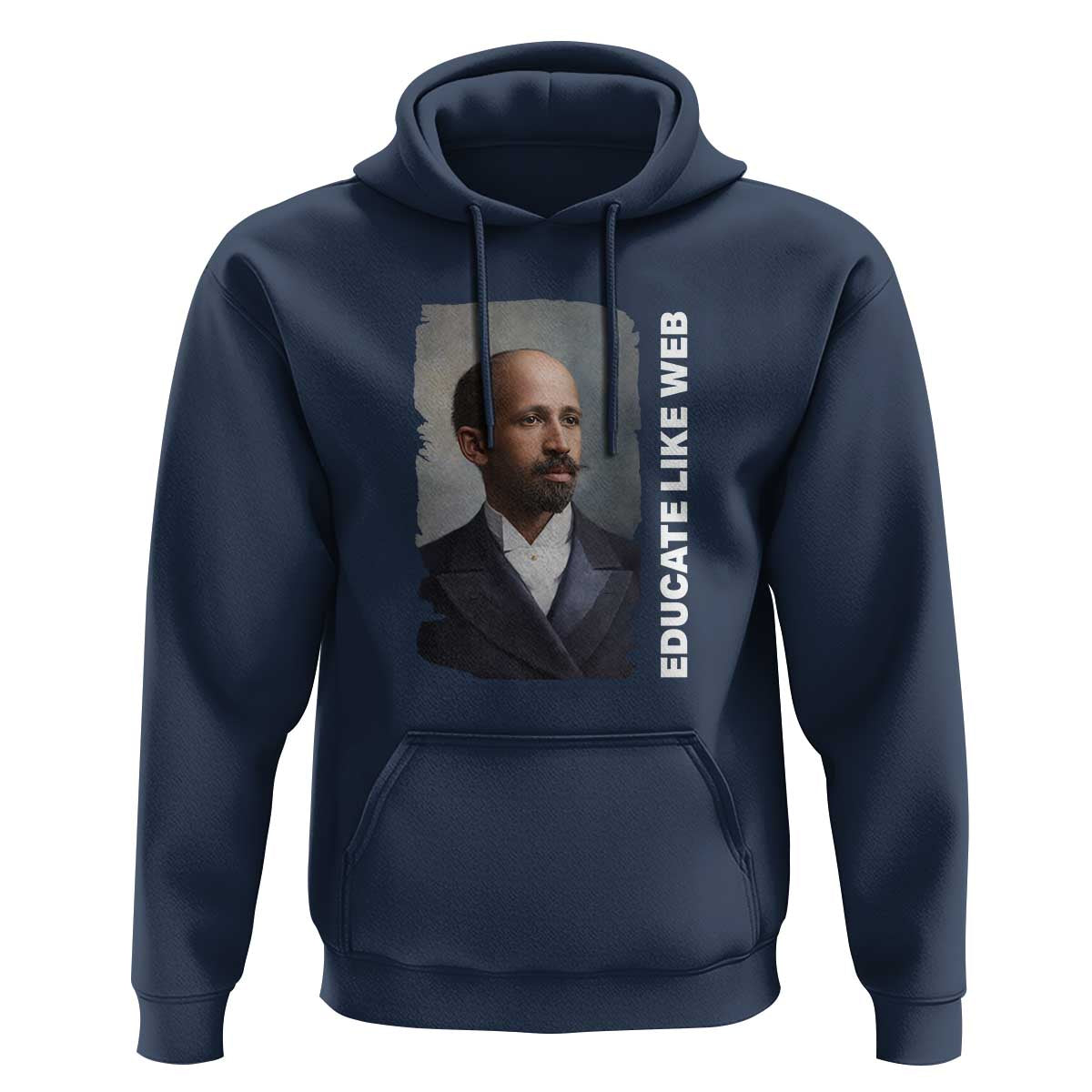 Educate Like W E B Hoodie African American Heritage
