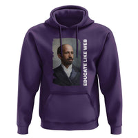 Educate Like W E B Hoodie African American Heritage