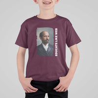 Educate Like W E B T Shirt For Kid African American Heritage