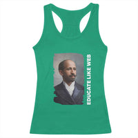 Educate Like W E B Racerback Tank Top African American Heritage