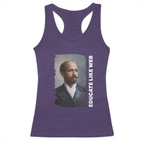 Educate Like W E B Racerback Tank Top African American Heritage
