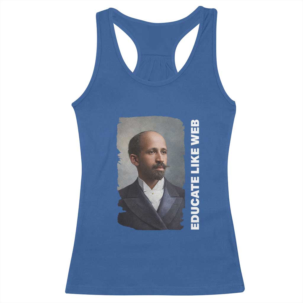 Educate Like W E B Racerback Tank Top African American Heritage