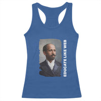 Educate Like W E B Racerback Tank Top African American Heritage
