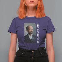 Educate Like W E B T Shirt For Women African American Heritage