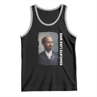 Educate Like W E B Tank Top African American Heritage